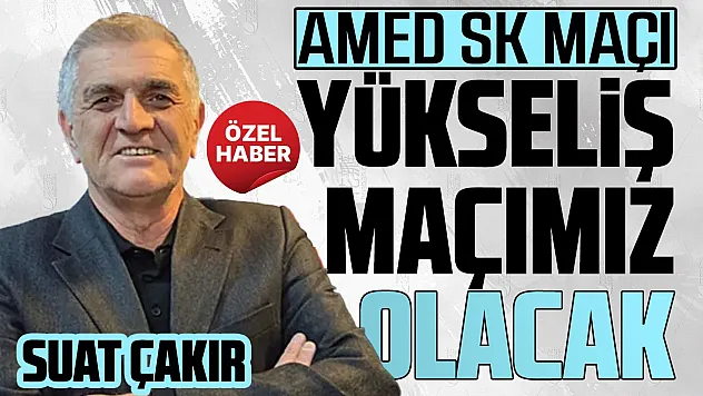 Samsunspor Basın Sözcüsü Suat Çakır'dan Amed SK maçı öncesi açıklama