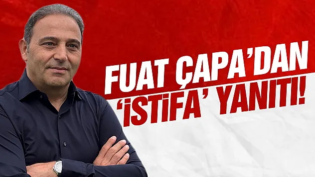 Samsunspor'da Fuat Çapa'dan istifa açıklaması