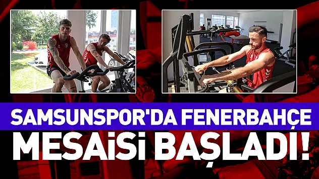 Samsunspor'da Gözler Fenerbahçe maçına çevrildi