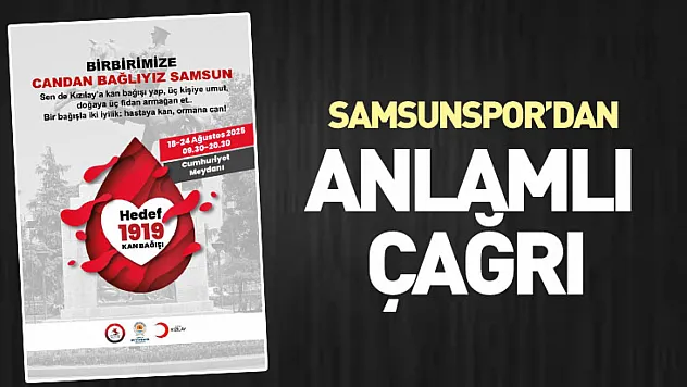 Samsunspor'dan anlamlı çağrı