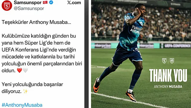 Samsunspor'dan Anthony Musaba'ya Veda Mesajı