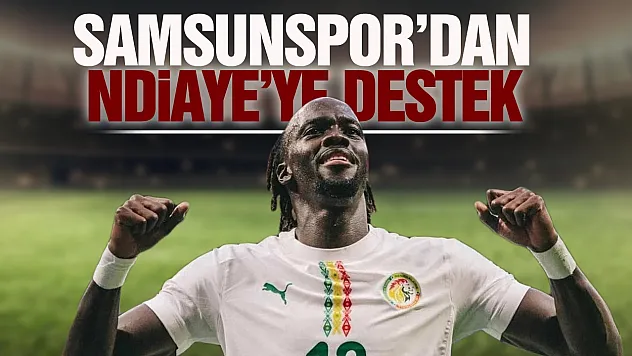 Samsunspor'dan Ndiaye'ye destek