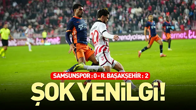 Samsunspor Evinde Başakşehir'e Boyun Eğdi: 0-2