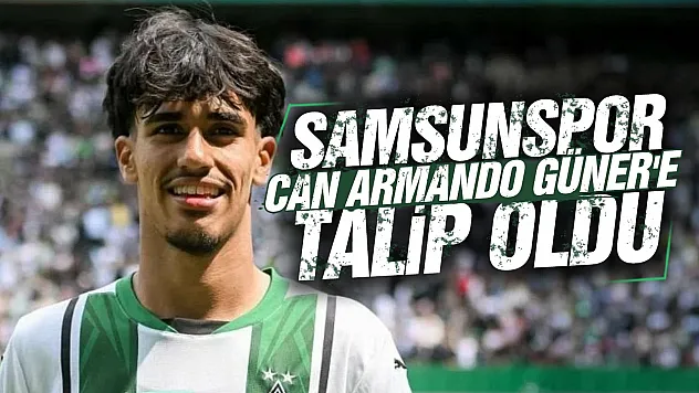 Samsunspor Galatasaraydan Can Armando Güneri istiyor