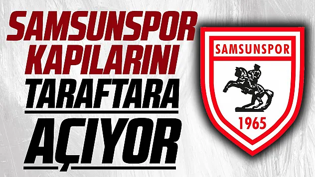 Samsunspor kapılarını antrenmanla taraftara açıyor