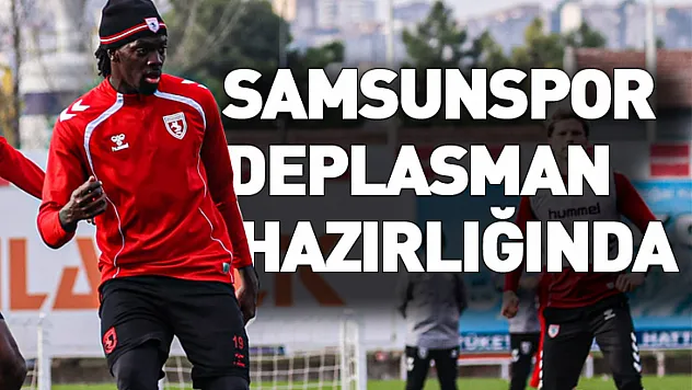 Samsunspor, Kasımpaşa Maçı Hazırlıklarını Sürdürdü