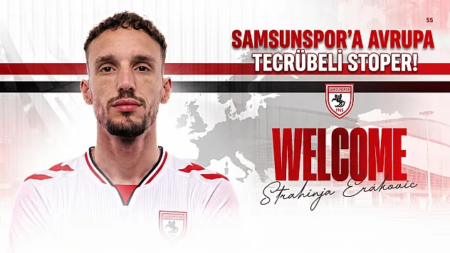 Samsunspor savunmasını güçlendirdi! Strahinja Erakovic kadroda