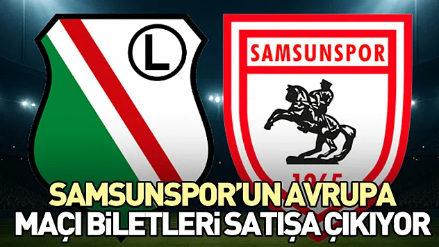 Samsunspor'un Avrupa maçı biletleri satışa çıkıyor