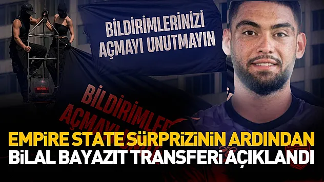 Samsunspor'un Empire State sürprizinin ardından Bilal Bayazıt transferi açıklandı