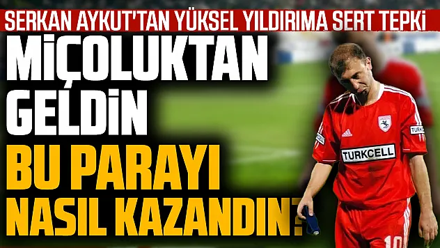 Samsunsporlu eski futbolcu Serkan Aykut'tan sert paylaşım