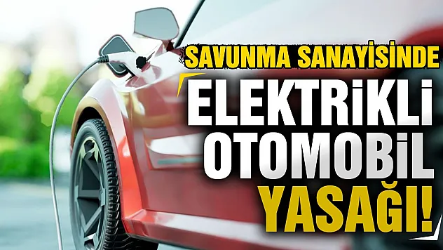 Savunma sanayisinde elektrikli otomobil alarmı!
