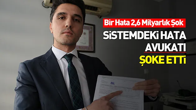 Sistemdeki Hata Avukatı Şoke Etti