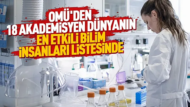 Stanford Üniversitesinin listesinde OMÜ'den 18 isim yer aldı
