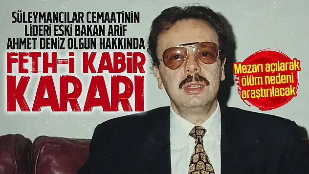 Süleymancılar'ın eski liderinin mezarı açılacak