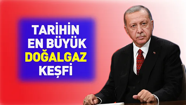 Tarihin en büyük doğalgaz keşfi