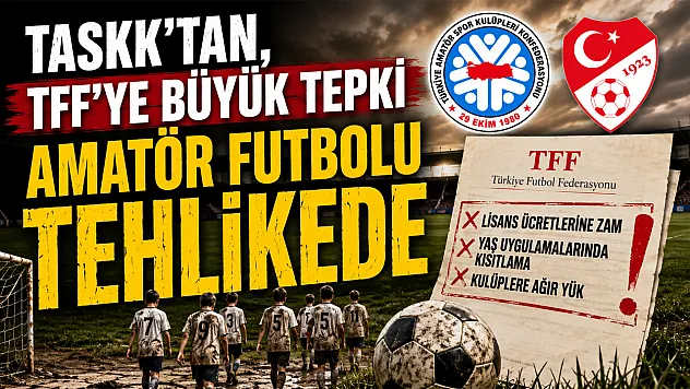 TASKK'tan TFF'ye çağrı: Amatör futbolu tehlikede