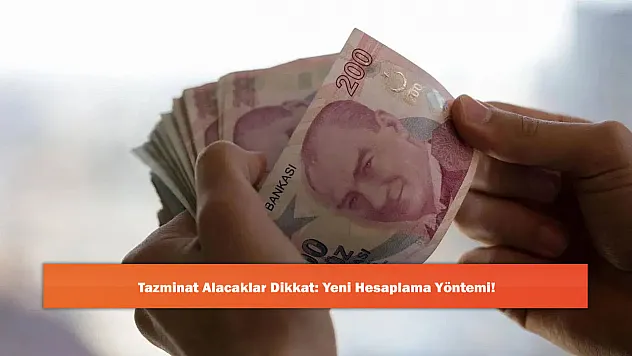 Tazminat Alacaklar Dikkat: Yeni Hesaplama Yöntemi!