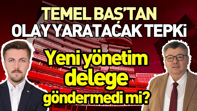 Temel Baş'tan Olay Yaratacak Tepki