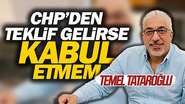 Temel Tataroğlu, 'Adresim YENİ Parti'