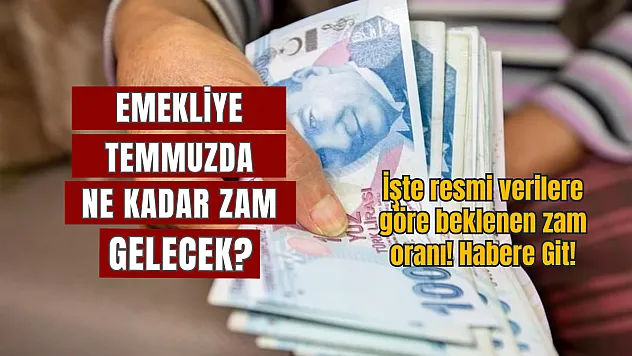 Temmuz zammı netleşiyor: Emeklinin maaşı için kritik oran ortaya çıktı