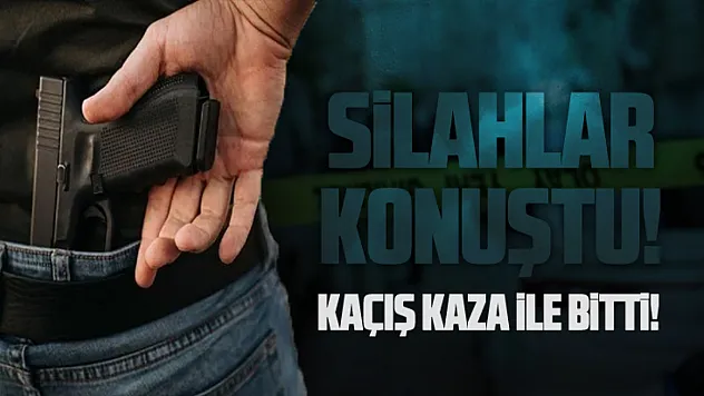 Terme'de Silahlar Konuştu: Kaçış Kaza ile Bitti