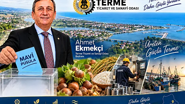 Terme TSO Başkanı Ahmet Ekmekçi yeniden aday