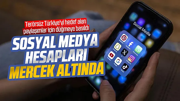 Terörsüz Türkiye paylaşımlarına inceleme başlatıldı