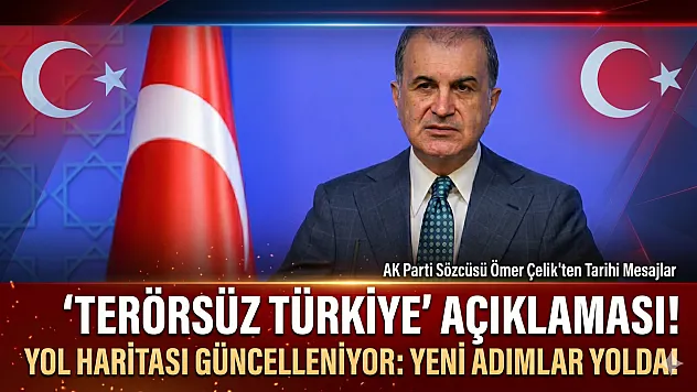 'Terörsüz Türkiye Sürecinde Yol Haritası Güncelleniyor