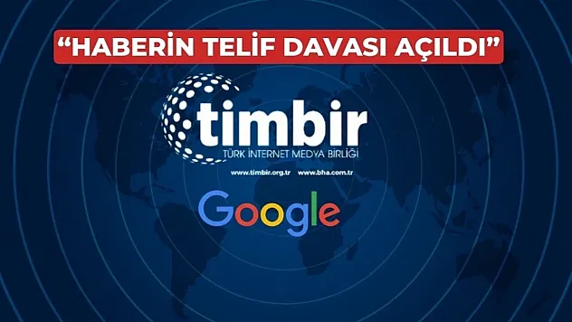 TİMBİR'den Google'a dava