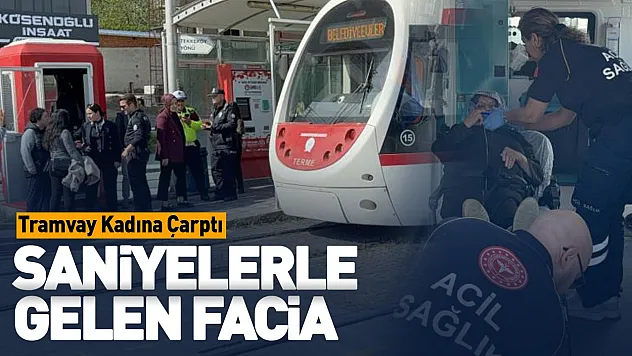 Tramvayın çarptığı kadın hastanelik oldu