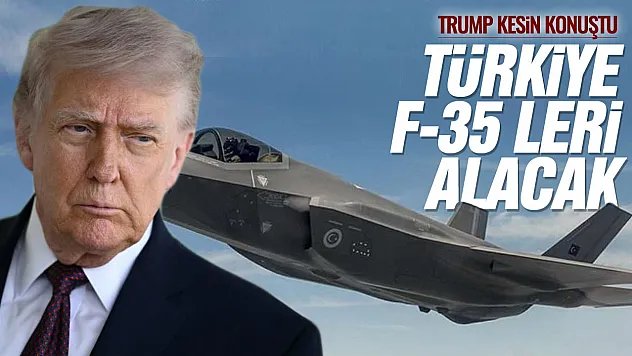 Trump: Türkiye F-35 savaş uçaklarını alacak