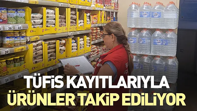 TÜFİS Kayıtlarıyla Ürünler Takip Ediliyor