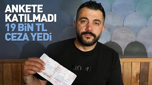 TÜİK anketini 'Dolandırıcı' sanan esnaf, 19 bin liralık ceza ile şok oldu