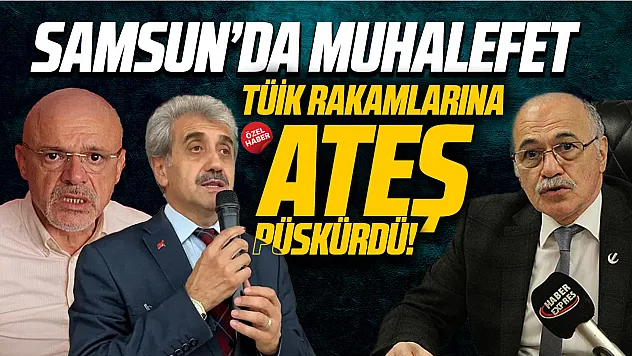 TÜİK'in Yüzde 2,3'lük büyümesine Samsun'dan sert tepki!