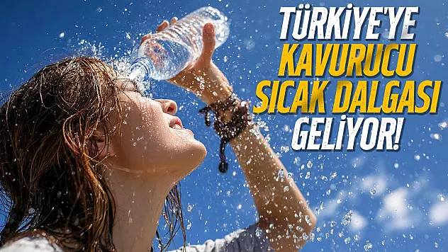 Türkiye 15 günlük kurak döneme giriyor: Aşırı sıcak ve yangın uyarısı