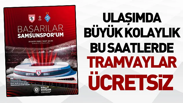 Ulaşımda büyük kolaylık: bu saatlerde tramvaylar ücretsiz