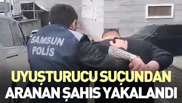 Uyuşturucu Suçundan Aranan Şahıs Yakalandı