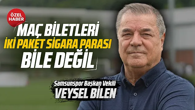 Veysel Bilen'den bilet fiyatları ve Fenerbahçe maçı yorumu