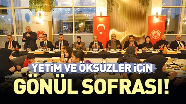 Yetim ve öksüzler için gönül sofrası!