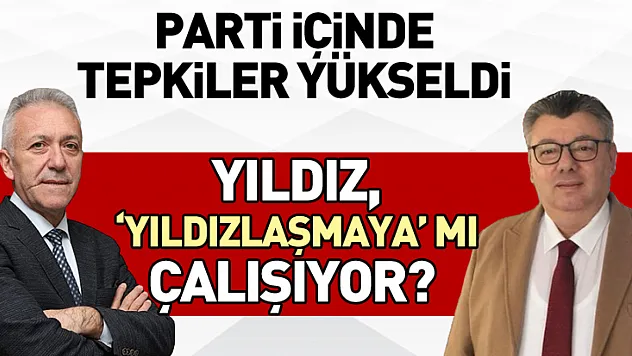 Yıldız, 'Yıldızlaşmaya' mı çalışıyor?