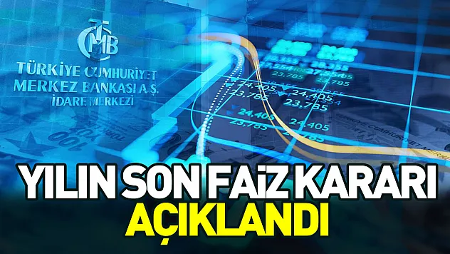 Yılın son faiz kararı: Politika faizi 150 baz puan indirildi