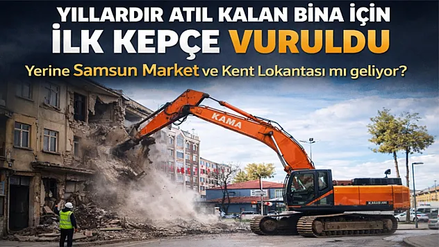 Maliye lojmanları için ilk kepçe vuruldu! Yerine Samsun Market ve Kent Lokantası mı geliyor?