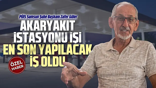 Zafer Güler, 'Akaryakıt istasyonu işletmek artık kârlı bir iş değil'