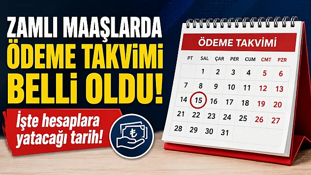 Zamlı maaşlarda ödeme takvimi belli oldu:İşte hesaplara yatacağı tarih!