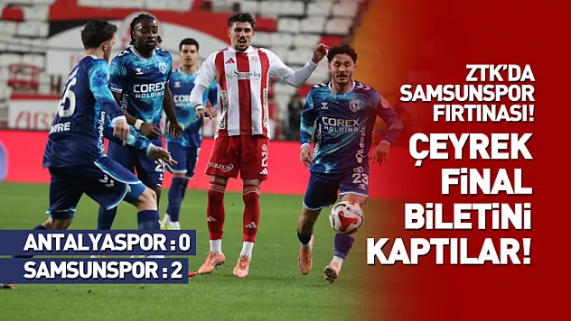 Ziraat Türkiye Kupası'nda Samsunspor Fırtınası: Çeyrek Final Biletini Kaptılar!