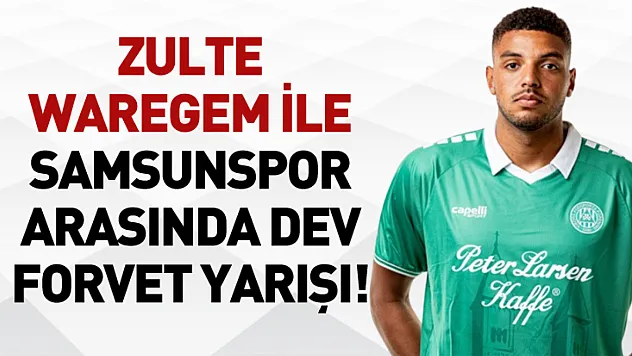 Zulte Waregem ile Samsunspor Arasında Dev Forvet Yarışı!