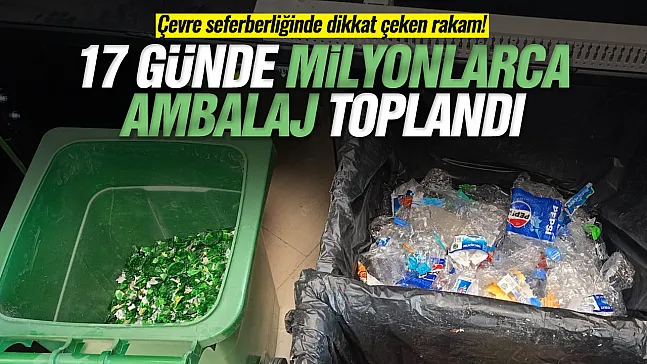 DOA'da 17 günde 33 milyon ambalaj geri dönüştürüldü