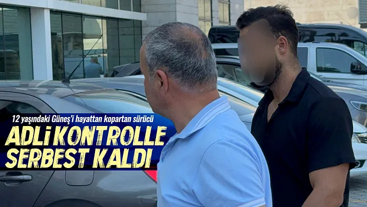 12 yaşındaki çocuğun ölümüne neden olan kazada sürücüye adli kontrol