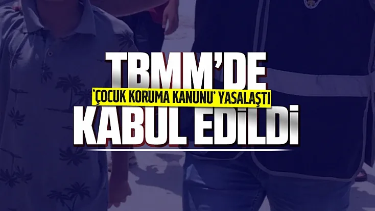 Adalet Bakanı Gürlek: “Çocuk Koruma Kanunu yasalaştı”
