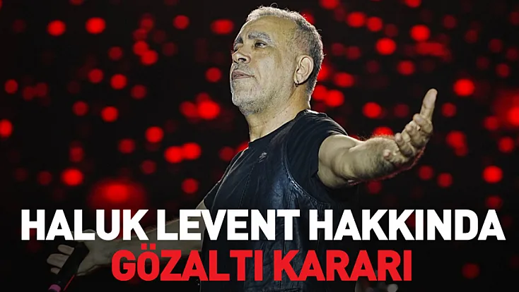 Ahbap Derneği soruşturmasında Haluk Levent hakkında gözaltı kararı